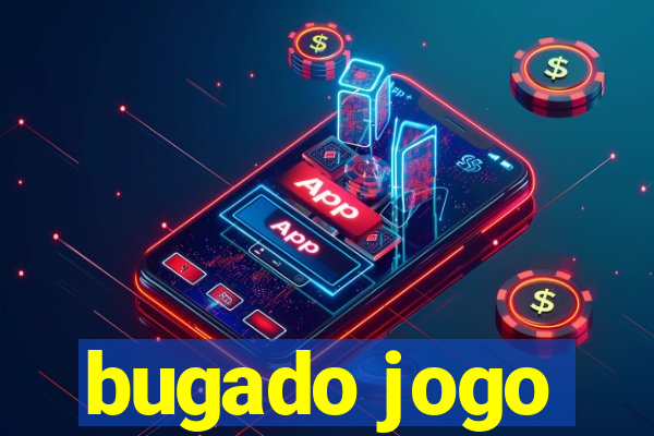 bugado jogo